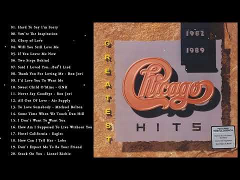 Chicago Greatest hits Full Album - Best Songs of Chicago