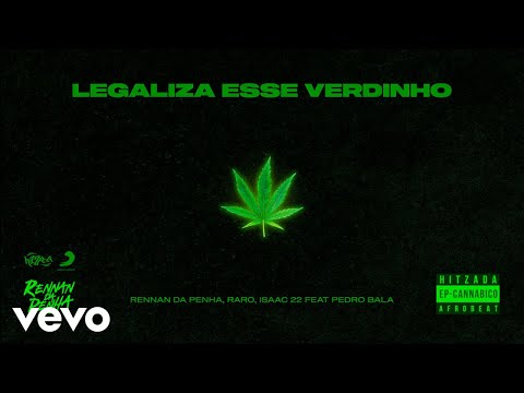 Rennan da Penha, Pique Raro - Legaliza Esse Verdinho (Visualizer) ft. Dj Isaac 22