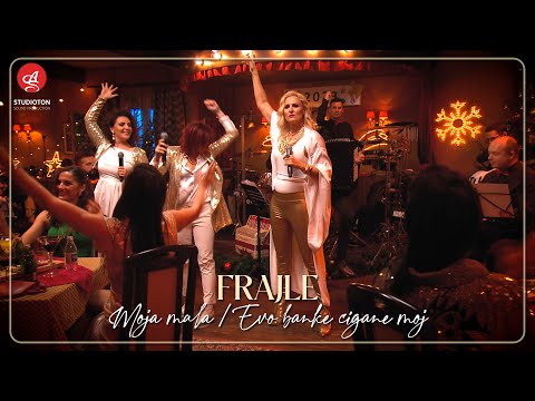 Frajle - Moja mala nema mane/Evo banke cigane moj (Live)