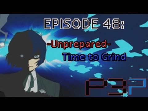 Persona 3 Portable Playthrough Ep 48: -Unprepared- Time to Train