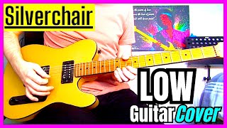 Silverchair - Low (Guitar Cover)