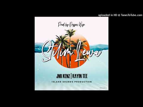 Stilim Lewa_(2022) Jnr Kenz ft.Kayin Tee(prod:Dezzar)