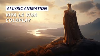Viva La Vida (Coldplay) - AI Music Video