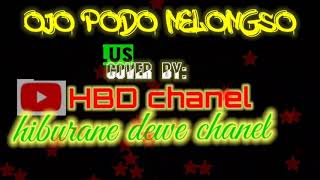 Download lagu ojo podo nelongso%karaoke% mp3
