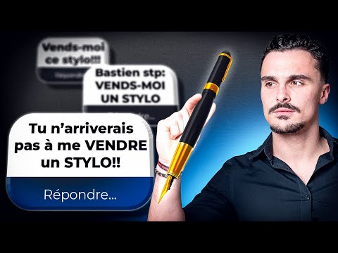 VENDEZ-MOI ce STYLO : Comment VENDRE n'importe quoi (à n’importe qui ?)