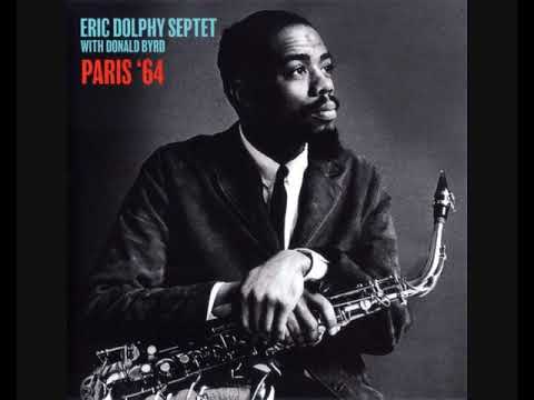 Eric Dolphy Septet with Donald Byrd – Paris ‘64 (2018 - Album)