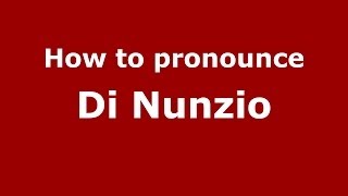 How to pronounce Di Nunzio