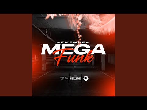 Mega Funk - As Mais Tocadas Abril 2020 (Álbum Remember)