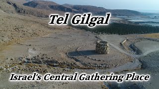 Gilgal, Israel: Place Joshua, Samuel, Saul, Tabernacle, Altar, 12 Stone Monument, Footprint, Located