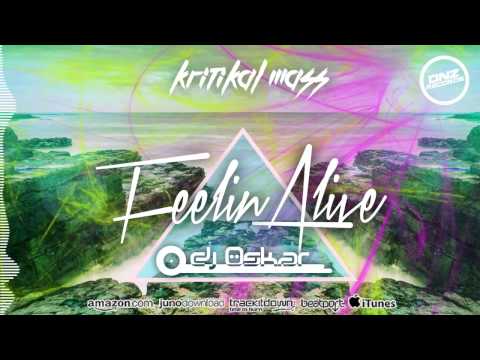 DNZ152 // KRITIKAL MASS - FEELIN ALIVE DJ OSKAR HDM REMIX (Official Video DNZ RECORDS)
