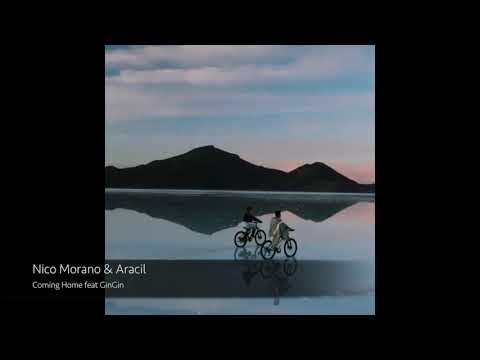 Nico Morano & Aracil - Coming Home feat GinGin