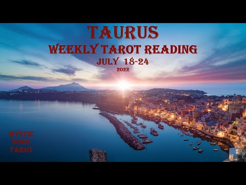 Taurus Weekly Tarot Reading ~ July 18-24, 2022 ~ POSSIBLY CORRECTING SOMETHING THAT WENT WRONG!