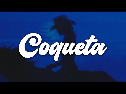 Grupo Frontera, Fuerza Regida - COQUETA (Letra) || solo eran 2 minutos 💔