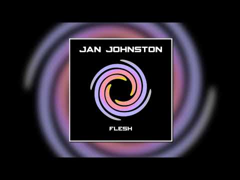 [2019] Jan Johnston - Flesh (Simon McCann Remix)