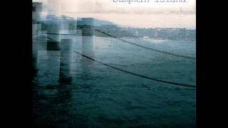 Bumpkin Island - His Steps (2011)