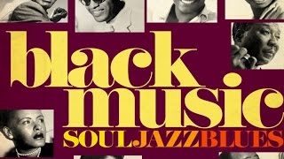 The Best of Black Music – Soul Jazz & Blues