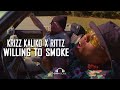Krizz Kaliko X Rittz Willing To Smoke Official Video