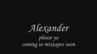 alexander please ya