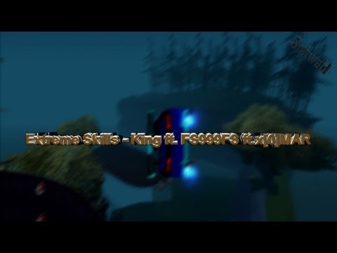 [DM] King ft. FS.999.FS ft. x[0]MAR - Extreme Skills