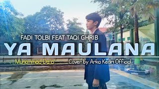 Download lagu Fadi Tolbi - Taqi ghrib / Ya Maulana ( Lirik & Arti ) cover by MUHAMMAD DA'A - ARKA KEDIRI mp3 Download lagu Fadi Tolbi - Taqi ghrib / Ya Maulana ( Lirik & Arti ) cover by MUHAMMAD DA'A - ARKA KEDIRI mp3