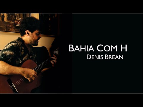 Bahia Com H - Denis Brean (cover por Jean)