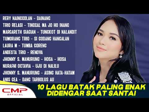 10 Lagu Batak Paling Enak Didengar Saat Santai | Rery Nainggolan, Trio Relasi, Margareth Siagian