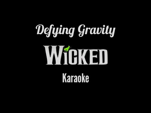 Defying Gravity - Karaoke (lower key)