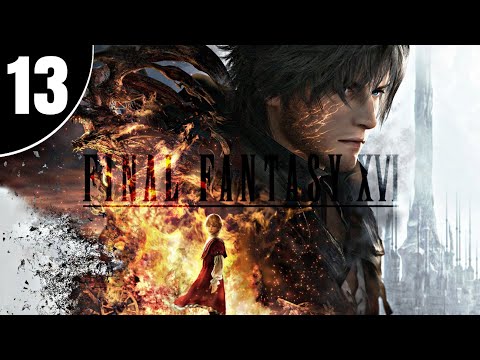 FINAL FANTASY 16 PS5 Gameplay Walkthrough - Part 13 [FULL GAME]