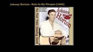 Johnny Horton - Hole In My Pirogue (1956)