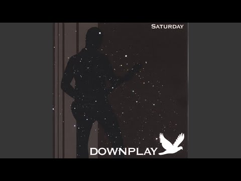 Love On The Weekdays - Downplay