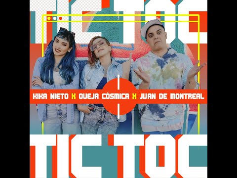 Oveja Cósmica x kika Nieto x Juan de Montreal - Tictoc #tictoc