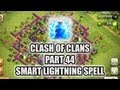Clash of Clans - Part 44 - Smart Lightning Spells ...