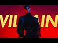 Songs That Make You Feel Like A Villain