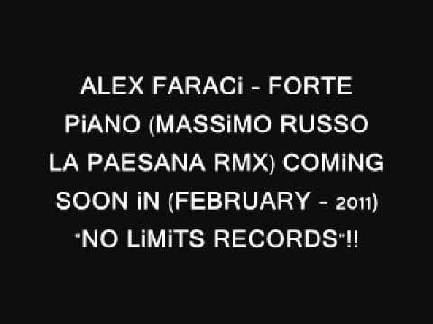 Alex Faraci - Forte Piano (Massimo Russo La Paesana Rmx)