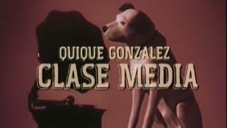 Quique González :: Clase Media (Videoclip Oficial)