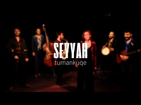 Tumankuqe - Seyyah