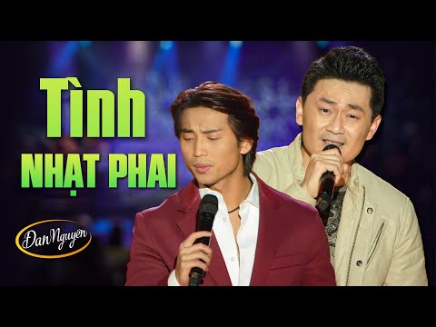 TÌNH NHẠT PHAI - ĐAN NGUYÊN & LÂM NHẬT TIẾN | [OFFICIAL MV]