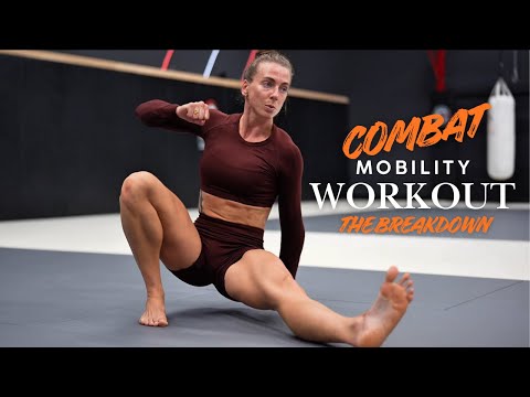 Combat Mobility Workout | The Full Breakdown!