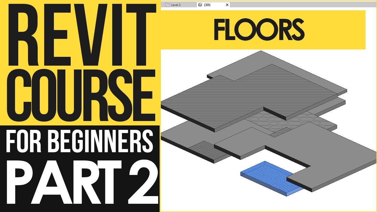 Revit Course for Beginners – Revit Tutorials to Learn BIM Fast | Part 2 - Floors