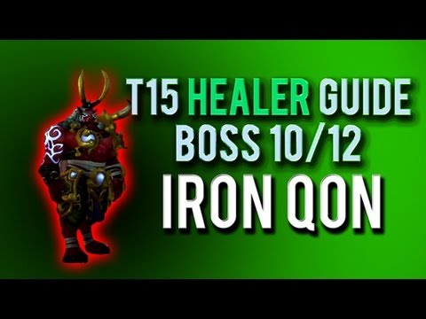 "Iron Qon" HEALER Guide → Boss 10/12 in Throne of Thunder