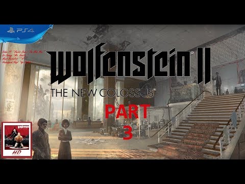 Wolfenstein II: The New Colossus [ PS4 ] - Walkthrough Part 3 ( I am Death Incarnate! )