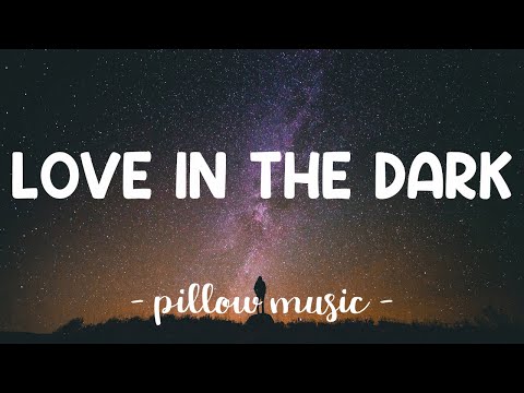 Love In The Dark - Adele (Lyrics) 🎵