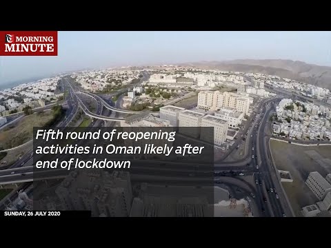 Fifth round of reopening activities in Oman likely after end of lockdown