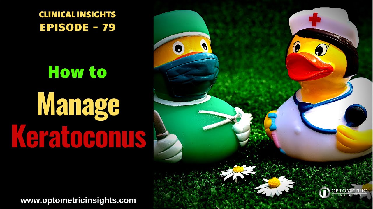 How to Manage Keratoconus - Episode 79