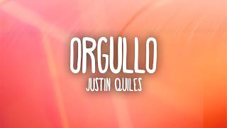 Justin Quiles - Orgullo (Letra/Lyrics)