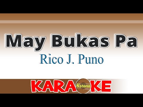 May Bukas Pa - Rico J. Puno (Karaoke)