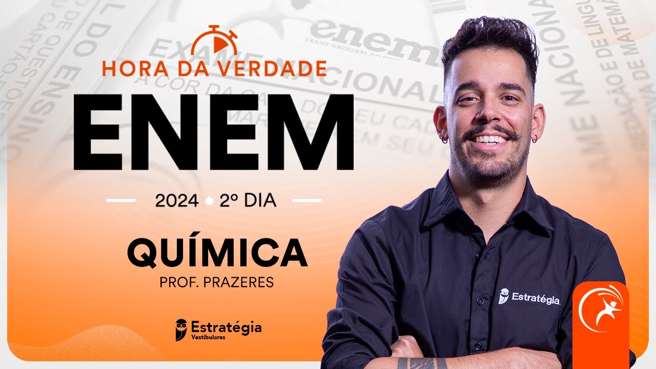 Hora da Verdade ENEM 2024 2º dia - Química - Prof. Gabriel Prazeres