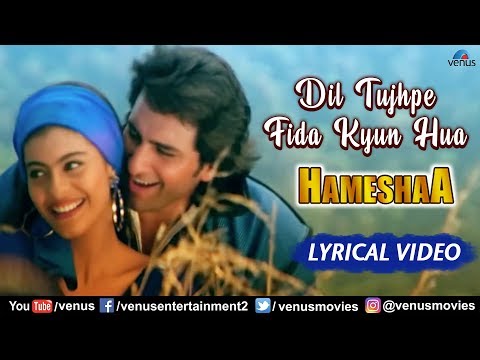 Dil Tujhpe Fida (Lyrical) — watch video