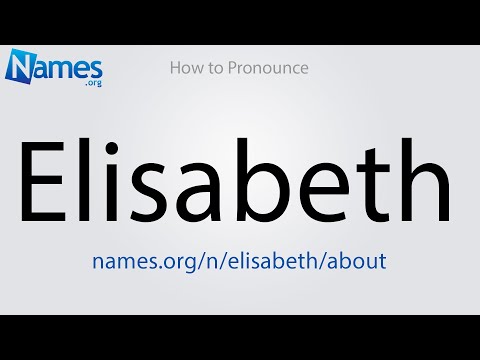 How to Pronounce Elisabeth