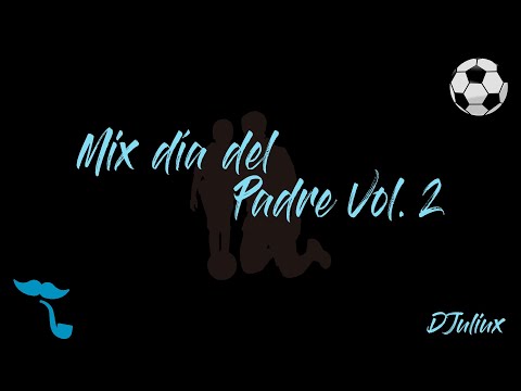 Mix Día del Padre Vol.2